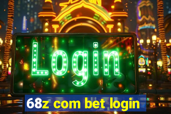68z com bet login